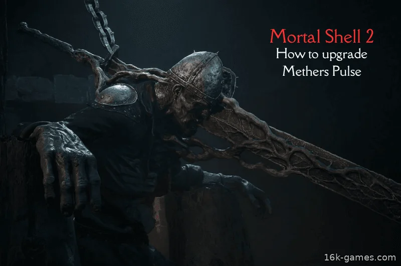 Увеличьте ёмкость и эффективность Метер-импульса — Mortal Shell 2