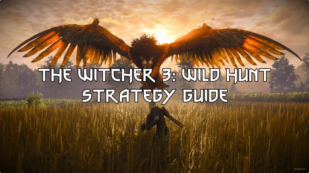 the-witcher-3-wild-hunt-strategy-guide_feature The Witcher 3: Wild Hunt Strategy Guide
